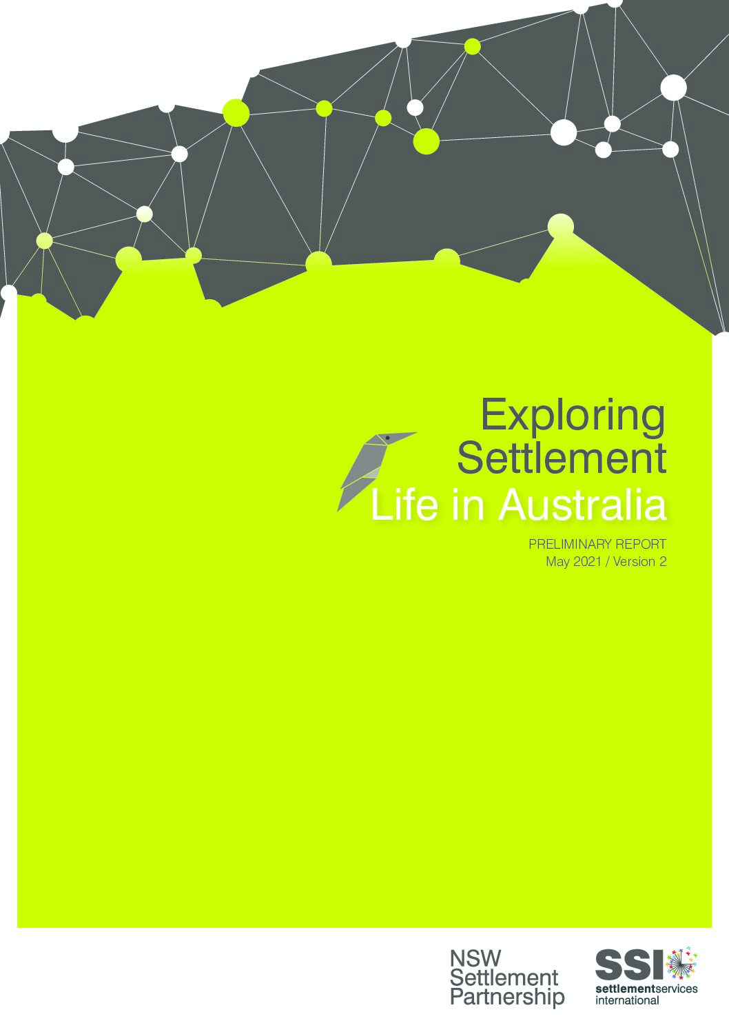 Exploring Settlement Life in Australia Preliminary Report May 2021