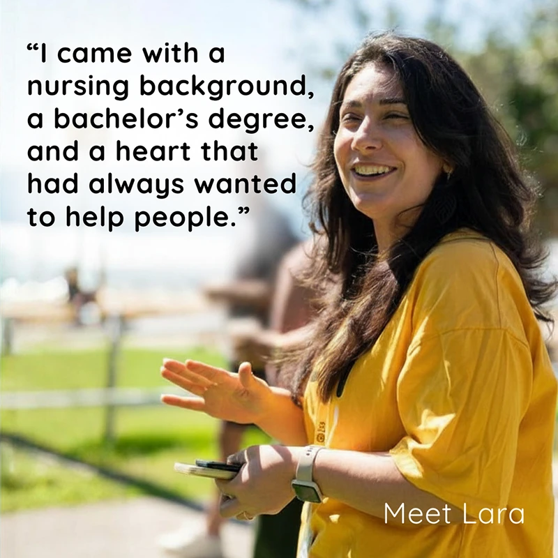 “I came with a nursing background, a bachelor’s degree, and a heart that had always wanted to help people.” Meet Lara